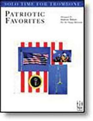 Solo Time Patriotic Favorites for Trombone