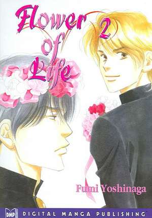 Flower Of Life Volume 2 de Fumi Yoshinaga