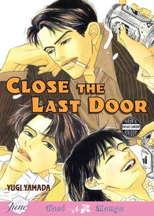 Close The Last Door Volume 1 (Yaoi) de Yugi Yamada