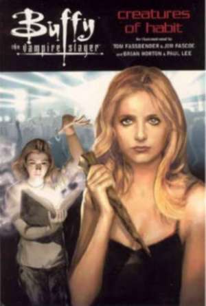 Buffy The Vampire Slayer: Creatures Of Habit Gsa de Tom Fassbender