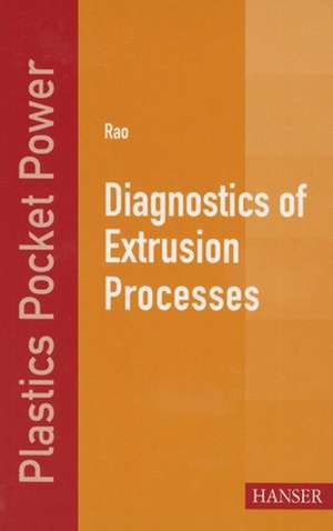 Diagnostics of Extrusion Processes de Natti S. Rao