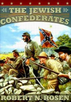 The Jewish Confederates de Robert N. Rosen