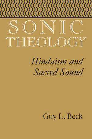 Sonic Theology de Guy L. Beck