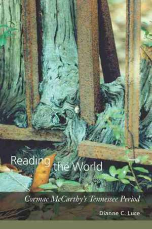 Reading the World de Dianne C. Luce