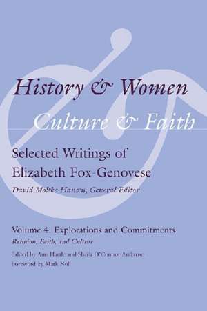 History and Women, Culture and Faith: Religion, Faith, and Culture de Elizabeth Fox-Genovese