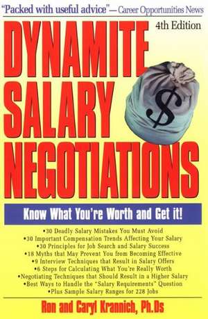 Dynamite Salary Negotiations: 4th Edition de Ron Krannich PhD