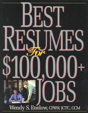 Best Resumes for $100, 000+ Jobs de Marinela Achim