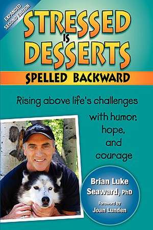 Stressed Is Desserts Spelled Backward de Brian Luke Seaward