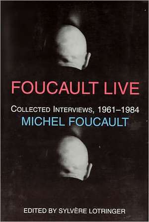 Foucault Live de Michel Foucault