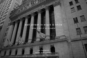 Wall Street in Black & White de Constanzo, Jim