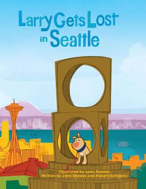 Larry Gets Lost in Seattle de John Skewes