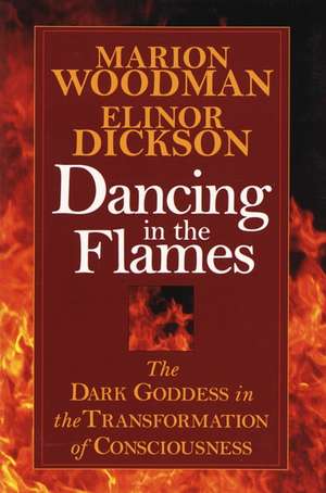 Dancing in the Flames de Marion Goodman