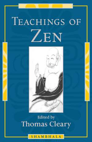 Teachings of Zen de Thomas F. Cleary