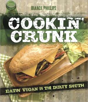 Cooking Crunk de Bianca Phillips