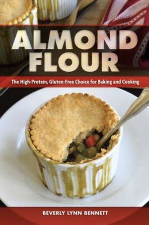 Almond Flour de Beverly Lynn Bennett