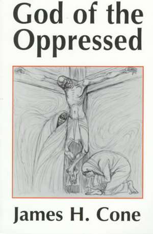 God of the Oppressed: The Fourth Period and the End of the Council September 1965-December 1965 de James H. Cone