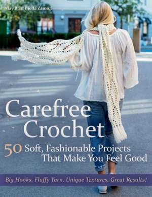 Carefree Crochet de May Britt Bjella Zamori