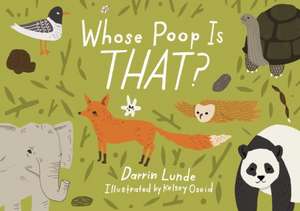 Whose Poop Is That? de Darrin P. Lunde