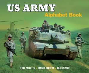 US Army Alphabet Book de Jerry Pallotta