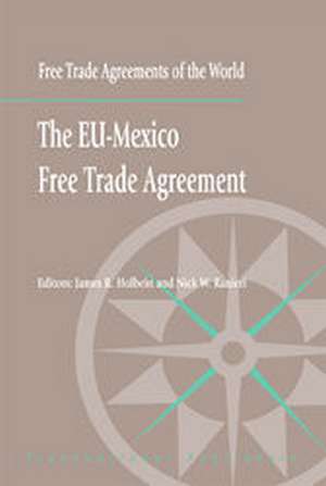 The EU-Mexico Free Trade Agreement de James Holbein