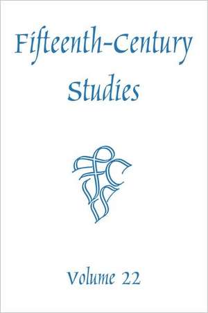 Fifteenth–Century Studies Vol. 22 de William C. Mcdonald