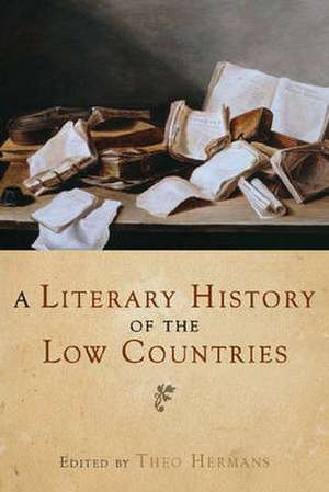 A Literary History of the Low Countries de Theo Hermans