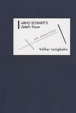 Arno Schmidt`s Zettel`s Traum – An Analysis de Volker Max Langbehn