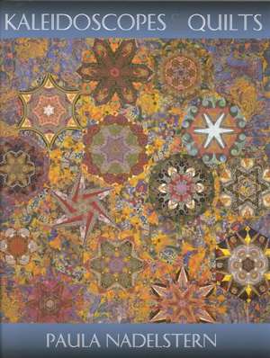 Kaleidoscopes & Quilts - Print on Demand Edition de Paula Nadelstern