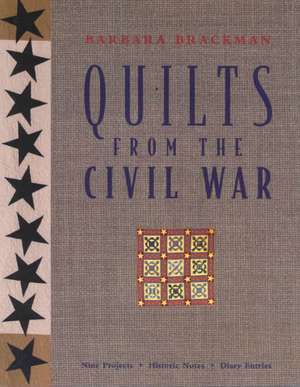 Quilts from the Civil War - Print on Demand Edition de Barbara Brackman