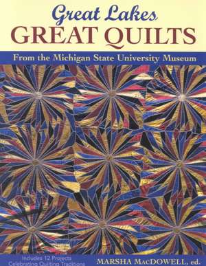 Great Lakes - Great Quilts- Print on Demand Edition de Marsha MacDowell