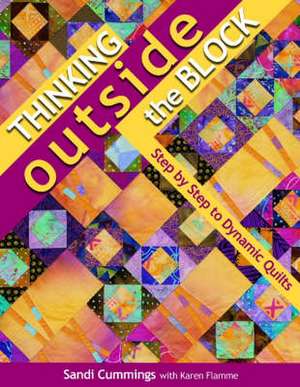 Thinking Outside the Block- Print on Demand Edition de Sandi Cummings