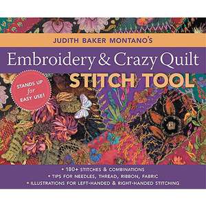 Judith Baker Montano's Embroidery and Crazy Quilt Stitch Tool de Judith Baker Montano