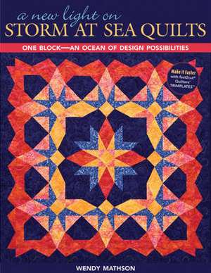 A New Light on Storm at Sea Quilts - Print-On-Demand Edition de Wendy Mathson