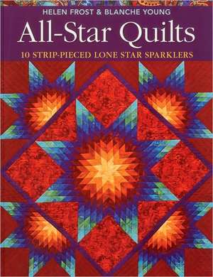 All-Star Quilts- Print-On-Demand Edition de Helen Frost