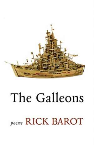 Galleons de Rick Barot