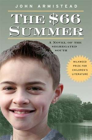 The $66 Summer: A Novel of the Segregated South de John Armistead