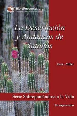 La Descripcion y Andanzas de Satanas de Betty Miller