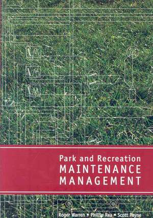 Park & Recreation Maintenance Management de Roger Warren