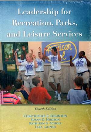 Leadership for Recreation, Parks, & Leisure Services de Christopher Edginton