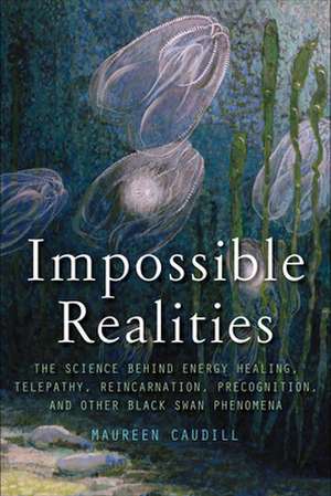 Impossible Realities de Maureen Caudill