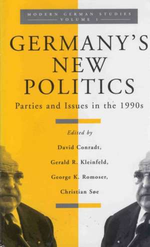 Germany's New Politics: Parties and Issues in the 1990s Volume 1 de David P. Conradt