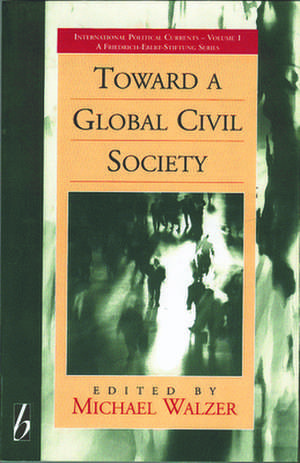 Toward a Global Civil Society de M. Walzer