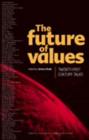 The Future of Values: 21st-Century Talks de Jerome Binde