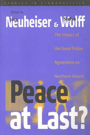 Peace at Last? de Jorg Neuheiser