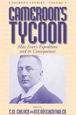 Cameroon's Tycoon de E. M. Chilver