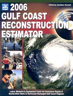 Gulf Coast Reconstruction Estimator [With CDROM] de Jonathan Russell