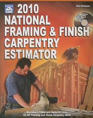 National Framing & Finish Carpentry Estimator [With CDROM] de Dan Atcheson