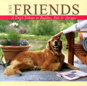 Just Friends de Bonnie Louise Kuchler