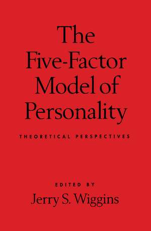 The Five-Factor Model of Personality de Jerry S. Wiggins