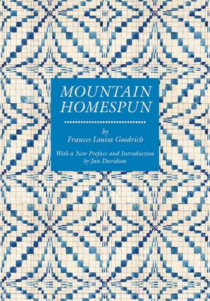 Mountain Homespun de Frances Louisa Goodrich